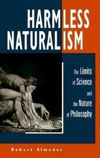 Produktbild: Harmless Naturalism: The Limits of Science and the Nature of Philosophy