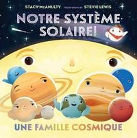 Produktbild: Notre Syst&egrave;me Solaire!: Une Famille Cosmique