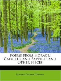 Produktbild: Harman, E: Poems from Horace, Catullus and Sappho : and Othe