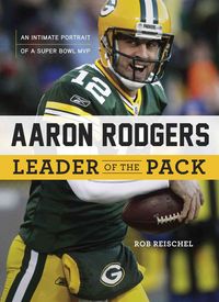 Produktbild: Aaron Rodgers: Leader of the Pack
