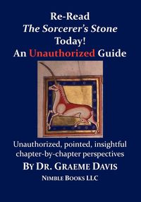 Produktbild: Re-Read Harry Potter and The Sorcerer's Stone Today! An Unauthorized Guide