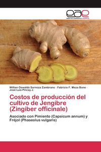 Produktbild: Costos de producci&oacute;n del cultivo de Jengibre (Zingiber officinale)