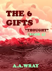 Produktbild: The 6 Gifts - Thought - Book 5