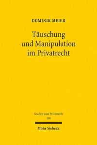 Produktbild: T&auml;uschung und Manipulation im Privatrecht