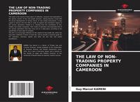 Produktbild: The Law Of Non-Trading Property Companies in Cameroon