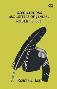 Produktbild: Recollections And Letters Of General Robert E. Lee