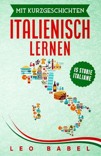 Produktbild: Mit Kurzgeschichten Italienisch lernen - 15 storie italiane
