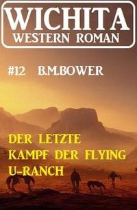 Produktbild: Der letzte Kampf der Flying U-Ranch: Wichita Western Roman 12