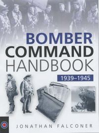 Produktbild: Falconer, J: The Bomber Command Handbook, 1939-1945