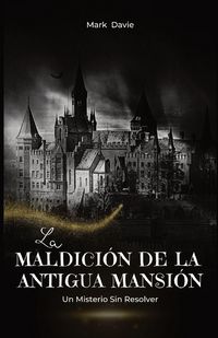 Produktbild: La Maldici&oacute;n de la Antigua Mansi&oacute;n