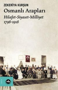 Produktbild: Osmanli Araplari Hilafet - Siyaset Milliyet 1798-1918