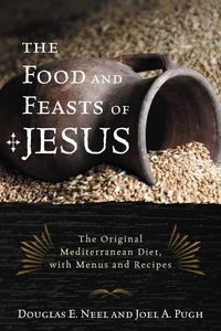 Produktbild: The Food and Feasts of Jesus