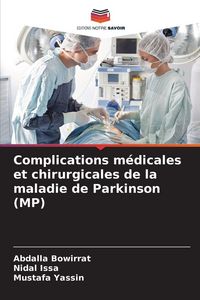 Produktbild: Complications m&eacute;dicales et chirurgicales de la maladie de Parkinson (MP)