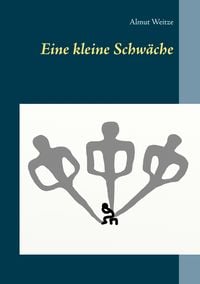 Produktbild: Eine kleine Schw&auml;che