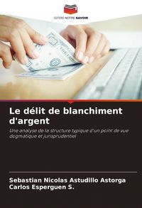 Produktbild: Le d&eacute;lit de blanchiment d'argent