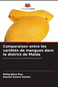 Produktbild: Comparaison entre les vari&eacute;t&eacute;s de mangues dans le district de Malda