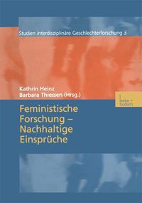 Produktbild: Feministische Forschung - Nachhaltige Einspr&uuml;che