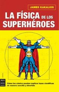 Produktbild: La F&iacute;sica de Los Superh&eacute;roes