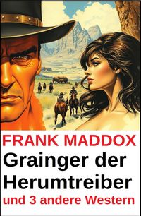 Produktbild: Grainger der Herumtreiber und 3 andere Western