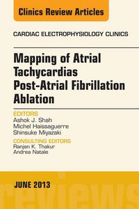 Produktbild: Mapping of Atrial Tachycardias post-Atrial Fibrillation Ablation, An Issue of Cardiac Electrophysiology Clinics