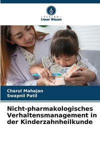 Produktbild: Nicht-pharmakologisches Verhaltensmanagement in der Kinderzahnheilkunde