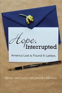 Produktbild: Hope, Interrupted: America Lost & Found in Letters