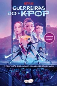 Produktbild: Guerreiras do K-pop: A adapta&ccedil;&atilde;o oficial para crian&ccedil;as - Edi&ccedil;&atilde;o de luxo
