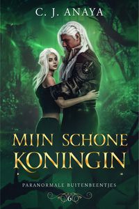Produktbild: Mijn Schone Koningin (Paranormale Buitenbeentjes, #6)