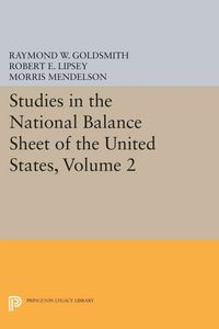 Produktbild: Studies in the National Balance Sheet of the United States, Volume 2
