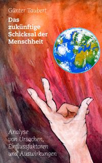 Produktbild: Das zuk&uuml;nftige Schicksal der Menschheit