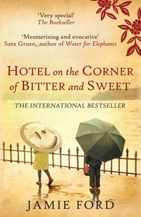 Produktbild: Ford, J: Hotel on the Corner of Bitter and Sweet