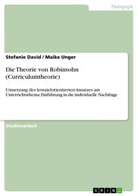 Produktbild: Die Theorie von Robinsohn (Curriculumtheorie)