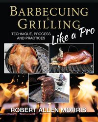 Produktbild: Barbecuing & Grilling Like a Pro