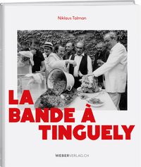 Produktbild: La bande &agrave; Tinguely