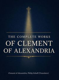 Produktbild: The Complete Works of Clement of Alexandria