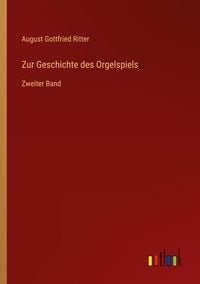 Produktbild: Zur Geschichte des Orgelspiels
