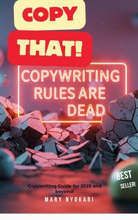 Produktbild: Copy That! Copywriting Guide for 2025 and Beyond