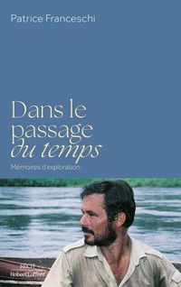 Produktbild: Dans le passage du temps : m&eacute;moires d'exploration