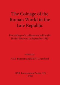 Produktbild: The Coinage of the Roman World in the Late Republic