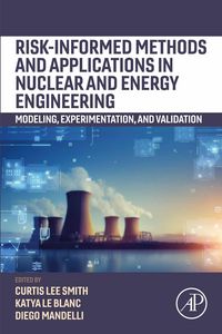 Produktbild: Risk-informed Methods and Applications in Nuclear and Energy Engineering