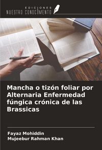 Produktbild: Mancha o tiz&oacute;n foliar por Alternaria Enfermedad f&uacute;ngica cr&oacute;nica de las Brassicas
