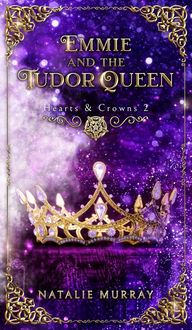 Produktbild: Murray, N: Emmie and the Tudor Queen