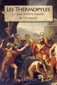 Produktbild: Les Thermopyles - la plus c&eacute;l&egrave;bre bataille de l'Antiquit&eacute;