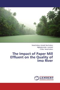 Produktbild: The Impact of Paper Mill Effluent on the Quality of Imo River