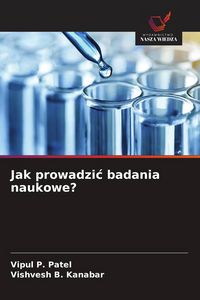 Produktbild: Jak prowadzi&iquest; badania naukowe?