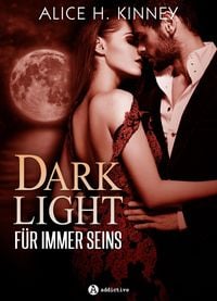 Produktbild: Dark Light - F&uuml;r immer seins (teaser)