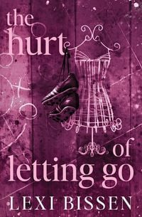 Produktbild: The Hurt of Letting Go - Special Edition