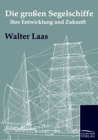 Produktbild: Die gro&szlig;en Segelschiffe