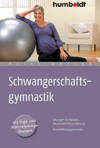 Bild vom Artikel Schwangerschaftsgymnastik vom Autor Heike Höfler