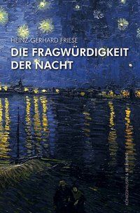 Produktbild: Die Fragw&uuml;rdigkeit der Nacht